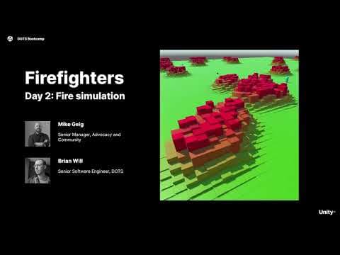 DOTS Bootcamp | Day 2: Game code – Simulating a spreading fire