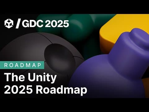 The Unity 2025 Roadmap