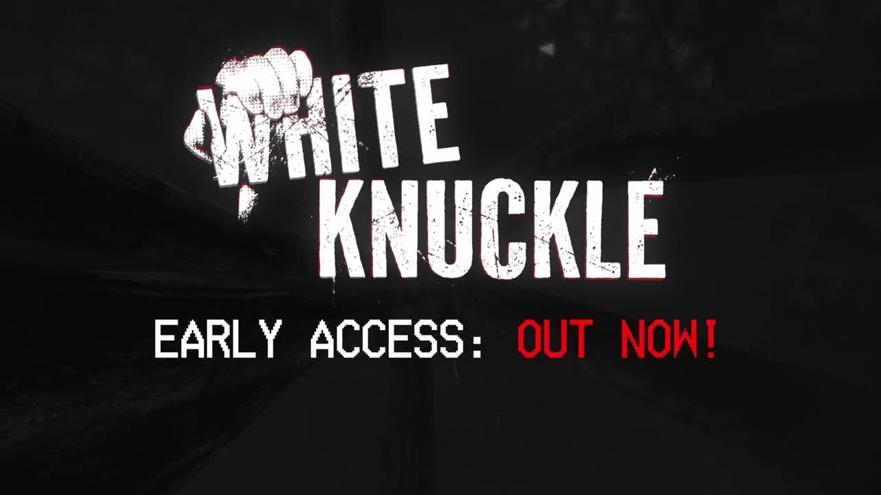 White Knuckle, Dark Machine Games (April 17 – early access)