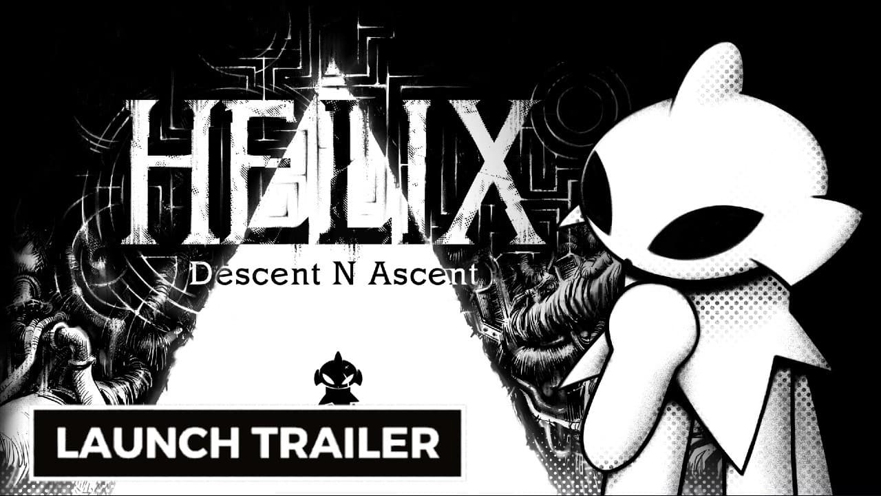 Helix: Descent N Ascent