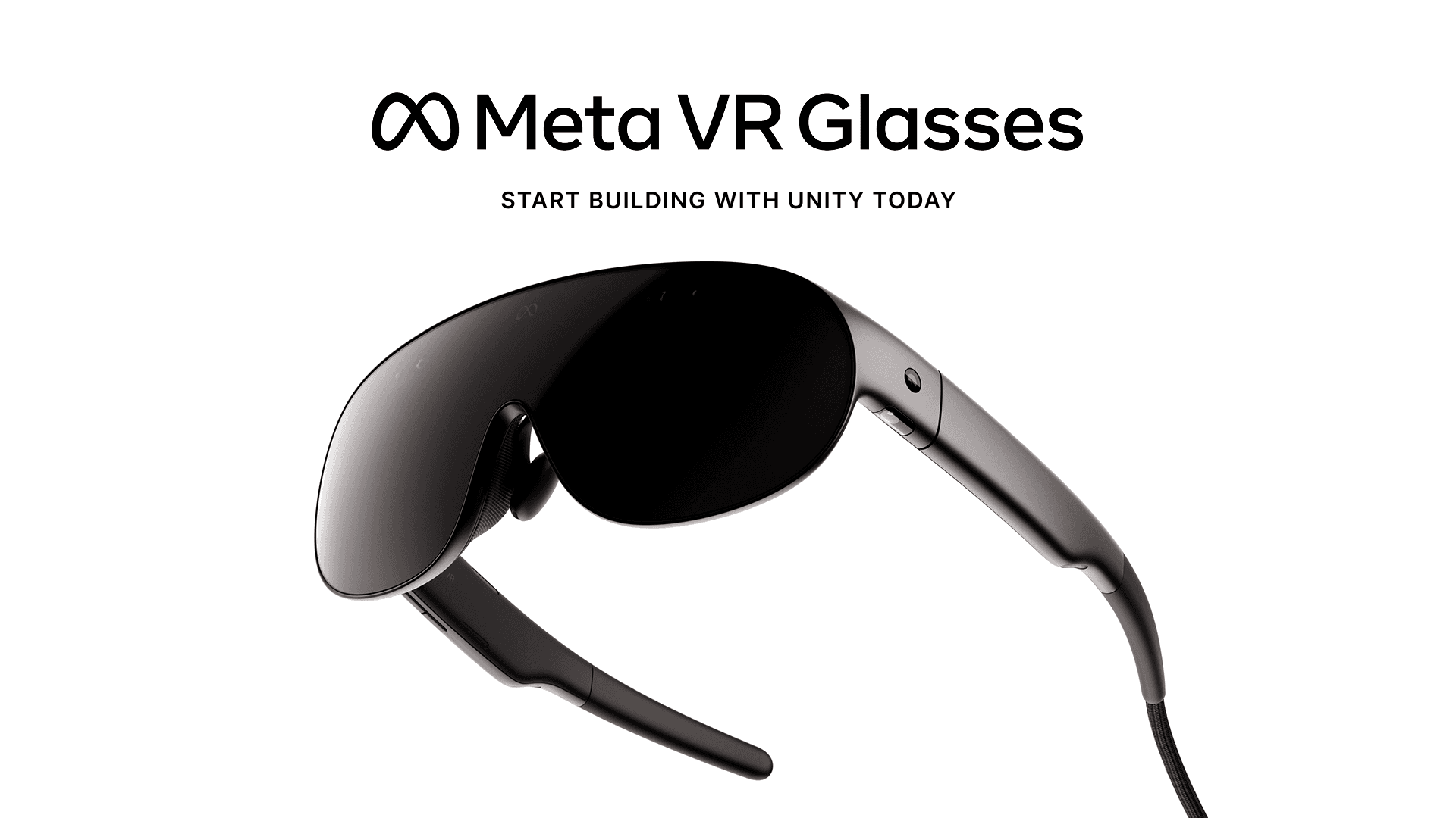 Close-up of Meta VR Glasses with text saying "Start Building with Unity Today".