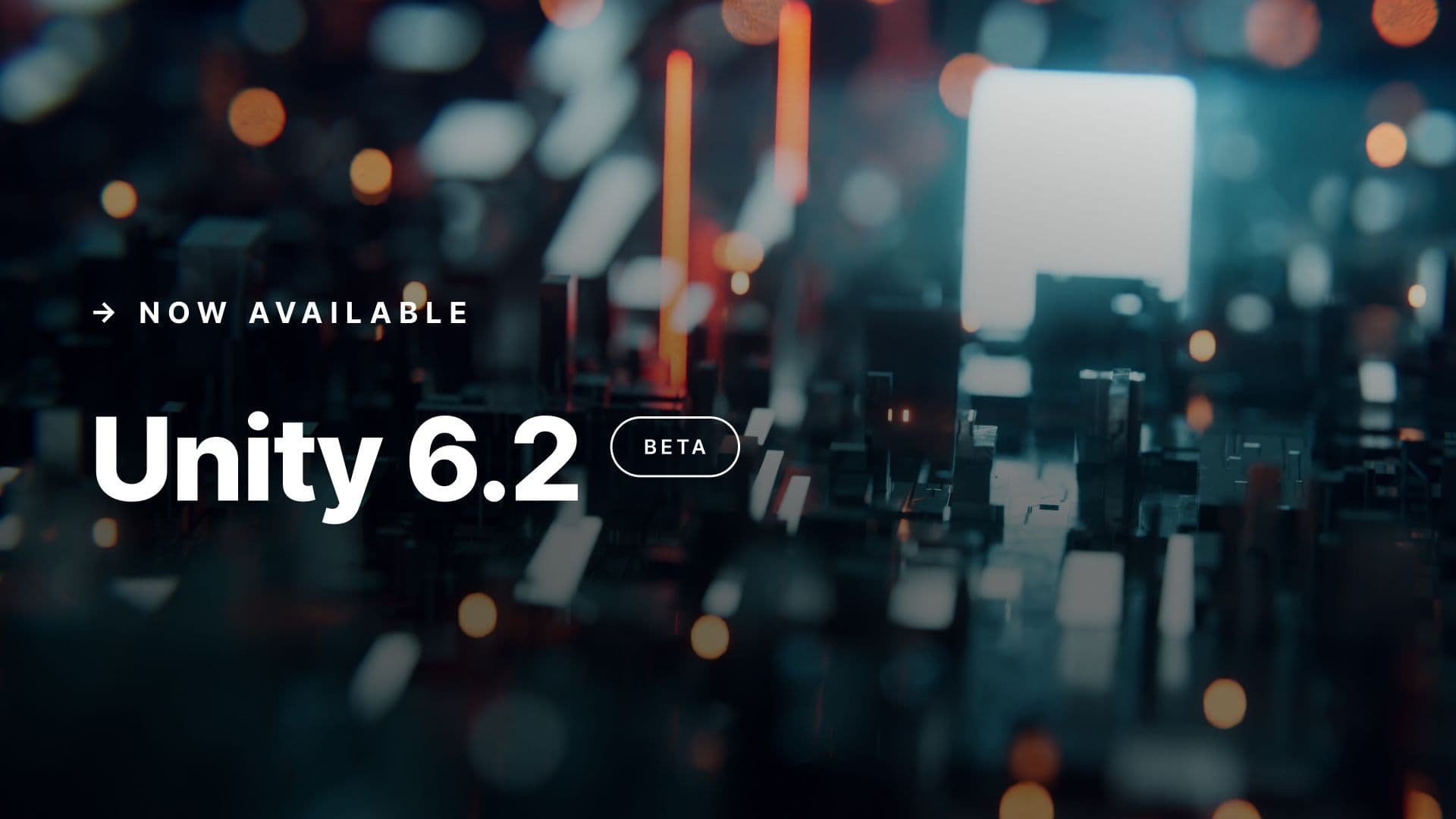 Now Available - Unity 6.2 Beta