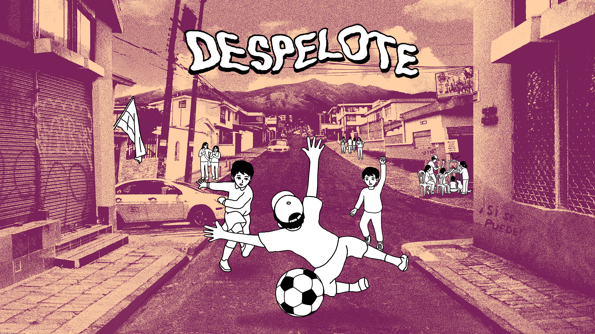 Key art for despelote by Julián Cordero and Sebastián Valbuena, made with Unity. Black and white illustrations on a grainy photographic background tinted in orange and purple. Kids playing soccer, a crowd of people, a flag.