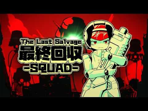 The Last Salvage Squad